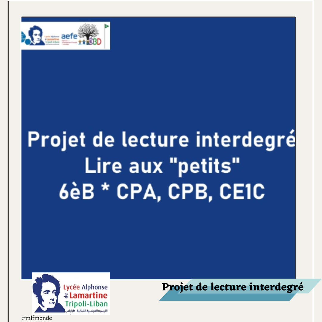 Projet de lecture interdegré 6èB – CPA, CPB et CE1C